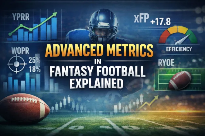 Advanced Metrics in Fantasy Football